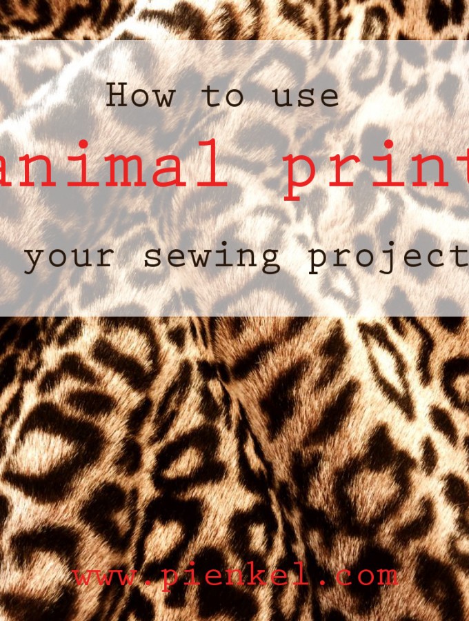 How to use animal print in your sewing projects