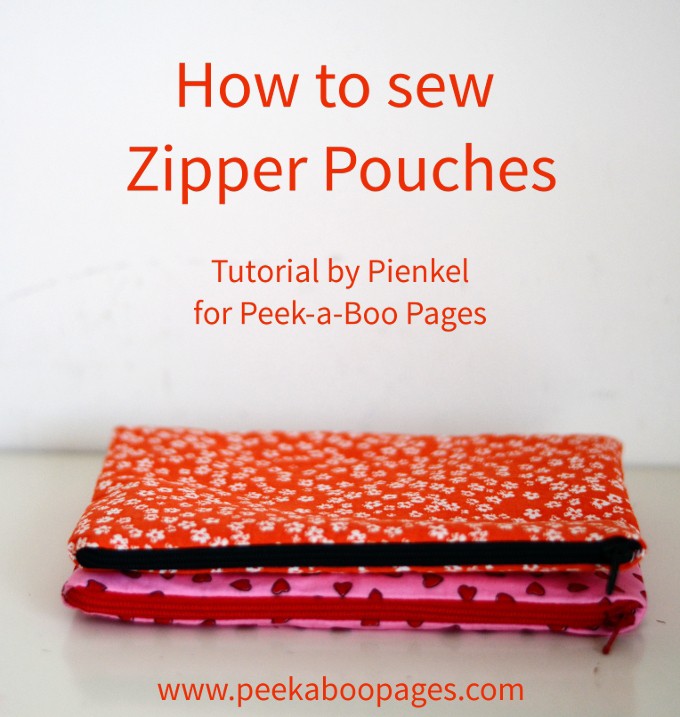 How to sew a Zipper Pouch - Tutorial by Pienkel